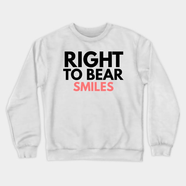 Right To Bear Smiles Crewneck Sweatshirt by Worldengine